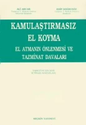 Kamulaştırmasız El Koyma