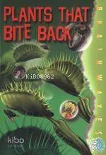 Plants That Bite Back - Akıllı Bitkiler