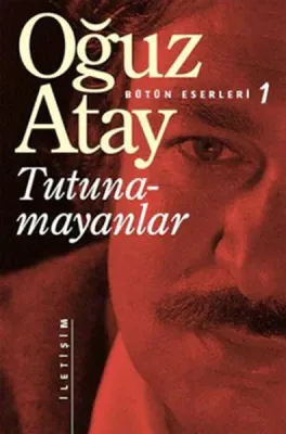 Tutunamayanlar : Bütün Eserleri 1