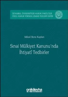 Sınai Mülkiyet Kanunu'nda İhtiyati Tedbirler