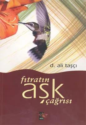 Fıtratın Aşk Çağrısı