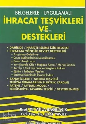 Belgelerle - Uygulamalı İhracat Teşvikleri ve Destekleri