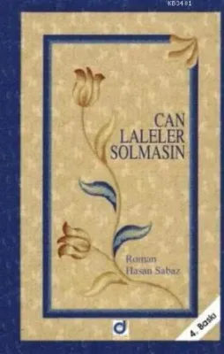 Can Laleler Solmasın