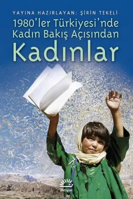 1980'ler Türkiyesinde  Kadın Bakış Açısından Kadınlar