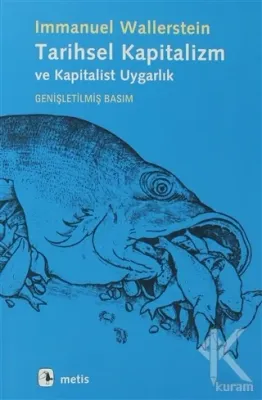 Tarihsel Kapitalizm ve Kapitalist Uygarlık