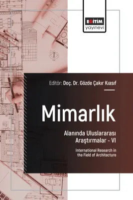Mimarlık Alanında Uluslararası Araştırmalar –VI