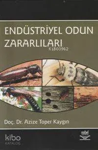 Endüstriyel Odun Zararlıları