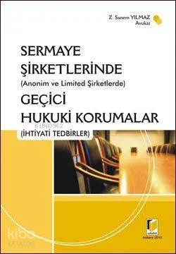 Sermaye Şirketlerinde Geçici Hukuki Korumalar