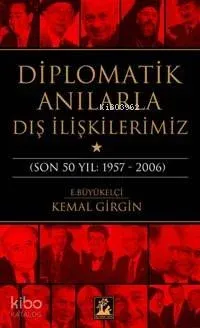 Diplomatik Anılarla Dış İlişkilerimiz