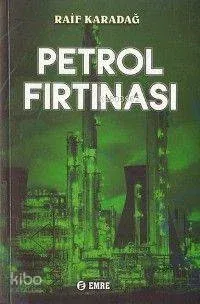 Petrol Fırtınası