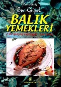 En Güzel Balık Yemekleri Deniz Ermiş