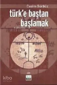 Türk'e Baştan Başlamak