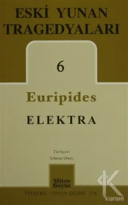 Eski Yunan Tragedyaları 6: Elektra