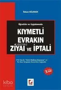 Kıymetli Evrakın Ziyaı ve İptali