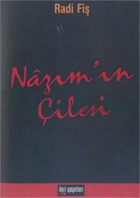 Nazım'ın Çilesi