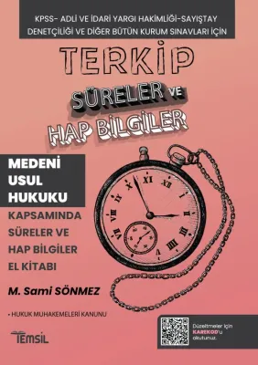 TERKİP Medeni Usul Hukuku Kapsamında Süreler ve El Kitabı Sami Sönmez TERKİP Medeni Usul Hukuku Kapsamında Süreler ve El Kitabı Sami Sönmez