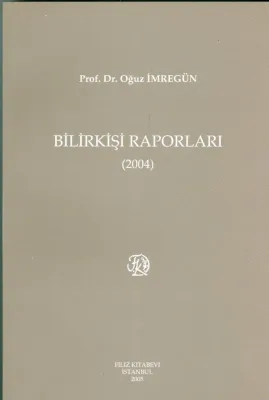 Bilirkişi Raporları 2004