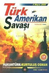 Türk - Amerikan Savaşı