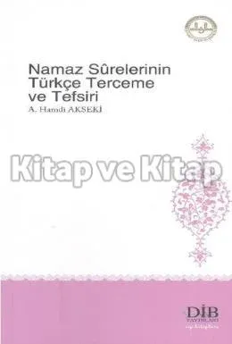 Namaz Surelerinde Türkçe Terceme ve Tefsiri
