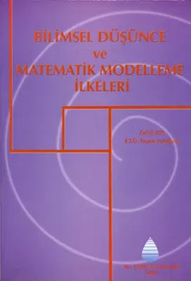 BİLİMSEL DÜŞÜNCE VE MATEMATİK MODELLEME İLKELERİ Zekai Şen