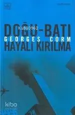 Doğu-Batı Hayali Kırılma