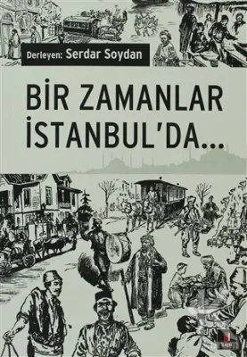 Bir Zamanlar İstanbulda... Derleme