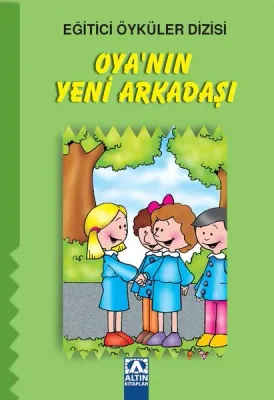 Oya'nın Yeni Arkadaşı