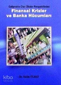 Finansal Krizler ve Banka Hücumları