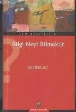 Bilgi Neyi Bilmektir