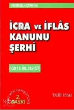 Gerekçeli-İçtihatlı İcra ve İflas Kanunu Şerhi