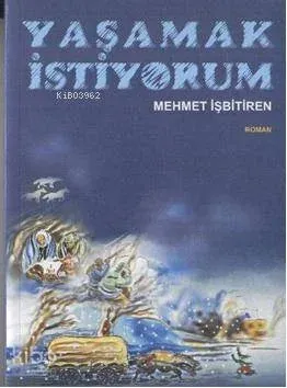 Yaşamak İstiyorum