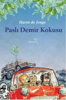 Paslı Demir Kokusu Harm de Jonge