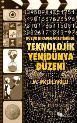 Teknolojik Yenidünya Düzeni M. Melih Akıllı