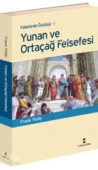 Yunan ve Ortaçağ Felsefesi