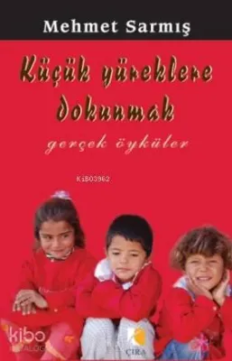 Küçük Yüreklere Dokunmak