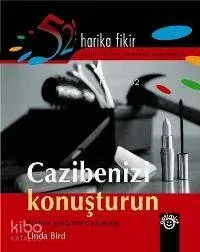 Cazibenizi Konuşturun