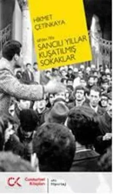68'den 78'e  Sancılı Yıllar