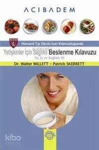 Yetişkinler İçin Sağlıklı Beslenme Kılavuzu