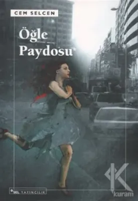 Öğle Paydosu Cem Selcen