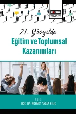21. Yüzyılda Eğitim ve Toplumsal Kazanımları