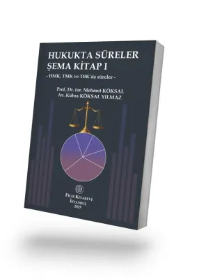 Hukukta Süreler Şema Kitap I Prof. Dr. iur. Mehmet Köksal
