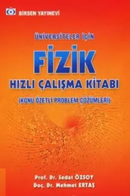 Üniversiteler İçin Fizik Hızlı Çalışma Kitabı (Konu Özetli Çözümlü Pro