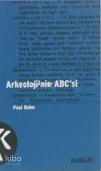 Arkeoloji'nin Abc'si