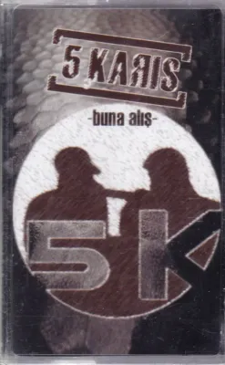 5 Karis ‎– Buna Alış Kaset