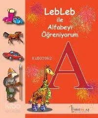 Lebleb İle Alfabeyi Öğreniyorum