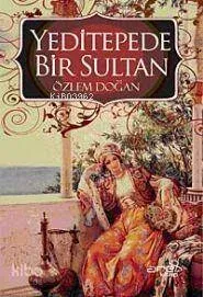 Yeditepede Bir Sultan