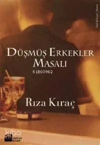 Düşmüş Erkekler Masalı