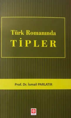 Türk Romanında Tipler