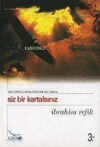 Siz Bir Kartalsınız