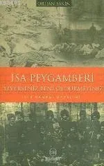 İsa Peygamberi Severseniz Beni Öldürmeyiniz